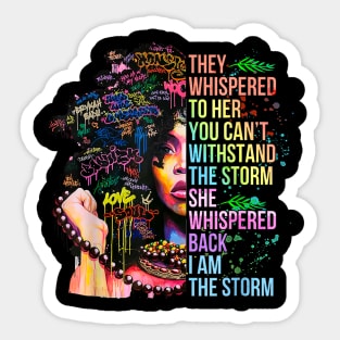 Juneteenth Women Black History Shirt I Am The Storm Women Sticker